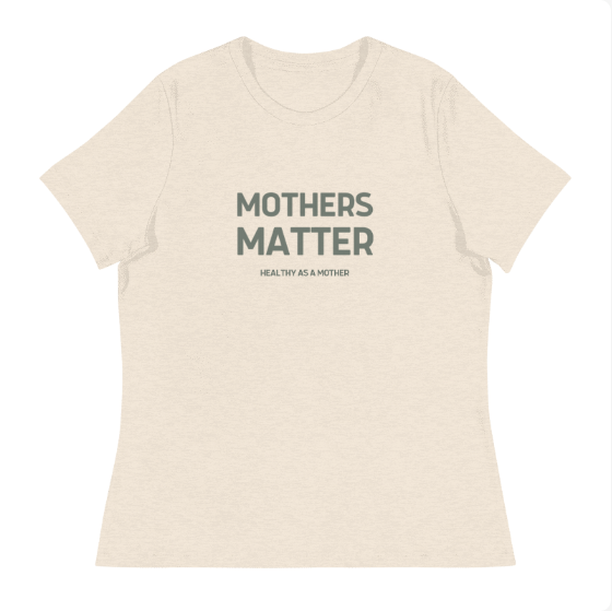 Mothers Matter T-Shirt