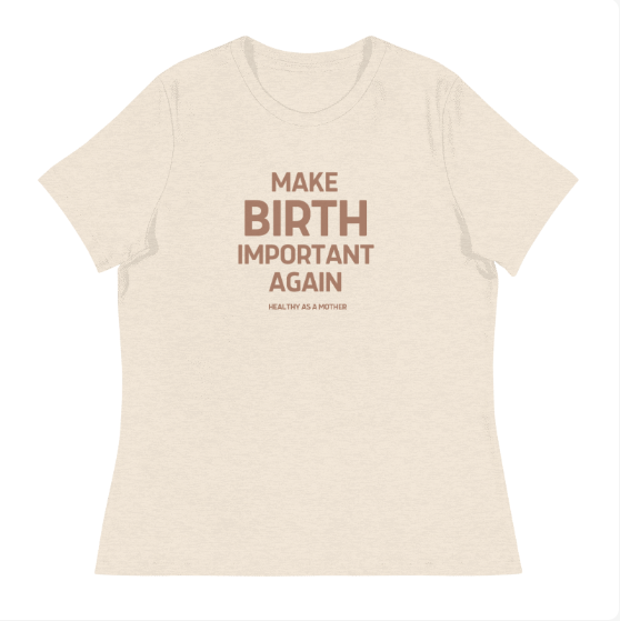 Make Birth Important Again T-Shirt